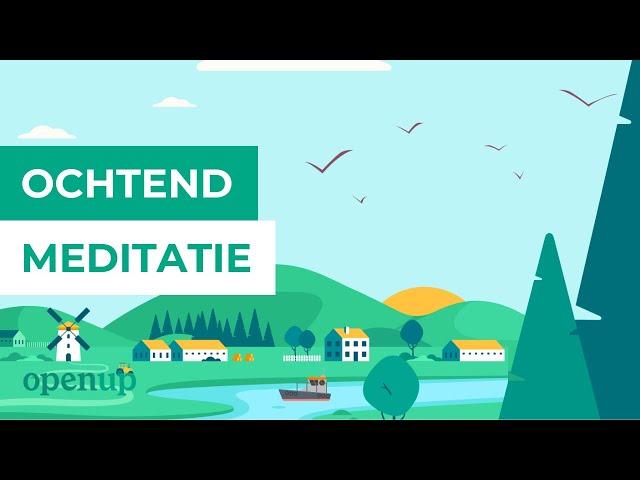 Ochtendmeditatie voor een positieve start van je dag (10 min)