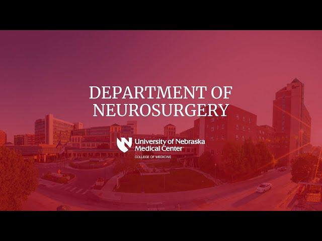 Department of Neurosurgery Residency Program at UNMC