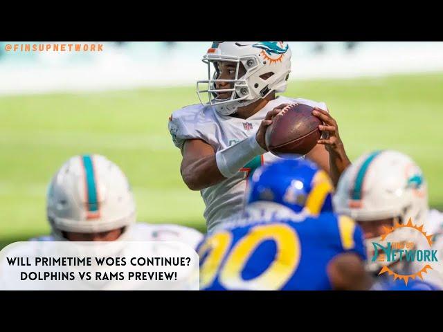 Will The Dolphins Finally Show Up On Primetime? | Miami Dolphins vs. Los Angeles Rams Preview!