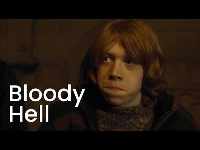 Harry Potter but it's just Ron saying Bloody Hell