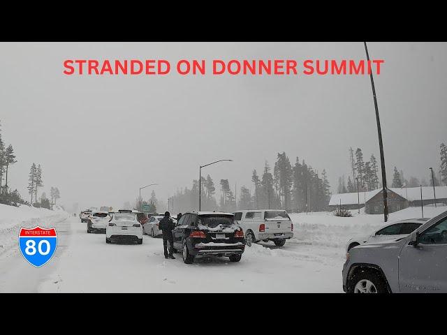 STRANDED on Donner Summit in a Massive Winter Storm!