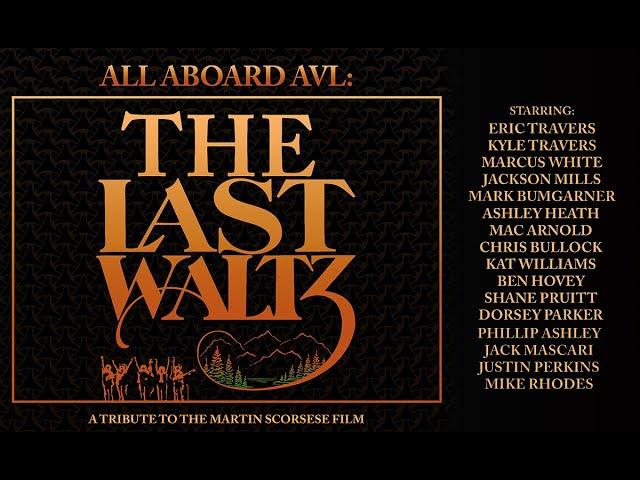 All Aboard AVL THE LAST WALTZ at The Grey Eagle 11-27-24