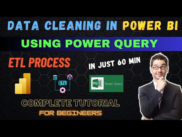 Data Cleaning in Power BI | Power Query | ETL | Complete Tutorial 2023 | For Beginners | #powerbi