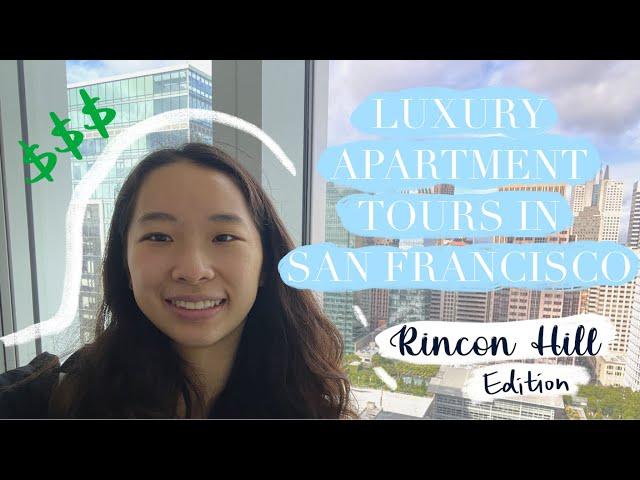 LUXURY APARTMENT TOURS IN SAN FRANCISCO ($4500 BUDGET) | RINCON HILL NEIGHBORHOOD