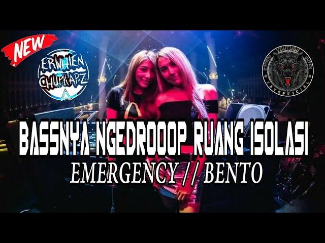 DJ EMERGENCY // BENTO BASSNYA NGEDROOOP RUANG ISOLASI  ERWHIEN CHUPKAPZ X KayOfficial