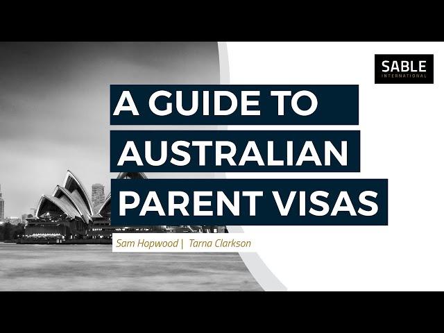 Webinar replay: A guide to Australian parent visas