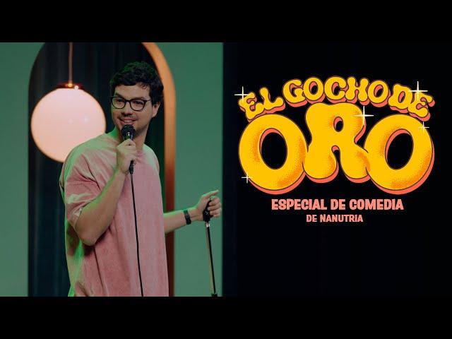 EL GOCHO DE ORO - STAND UP COMEDY - NANUTRIA