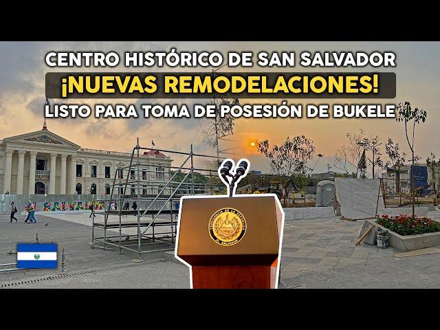 ¡NUEVAS REMODELACIONES! Así ha quedado el Centro Histórico de SAN SALVADOR 2024