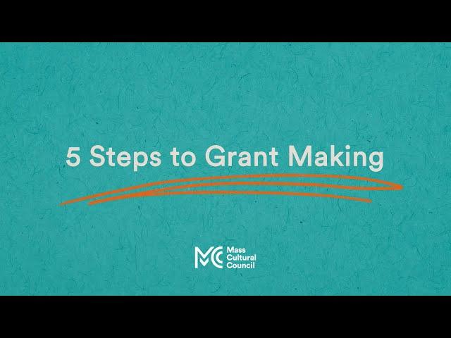 Local Cultural Council Program - 5 Steps to Grant Making