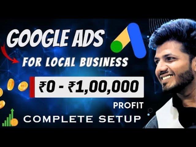 ₹1 Lakh ProfitGoogle Ads for Local Business (Tamil) | More Calls & Store Visits | Beginners Guide