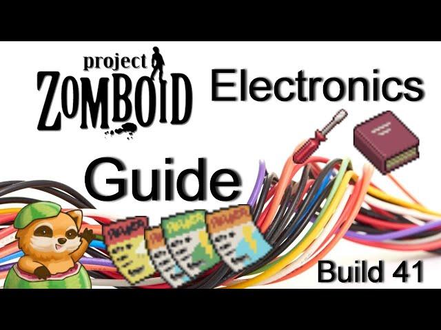 Project Zomboid Electronics Guide Build 41