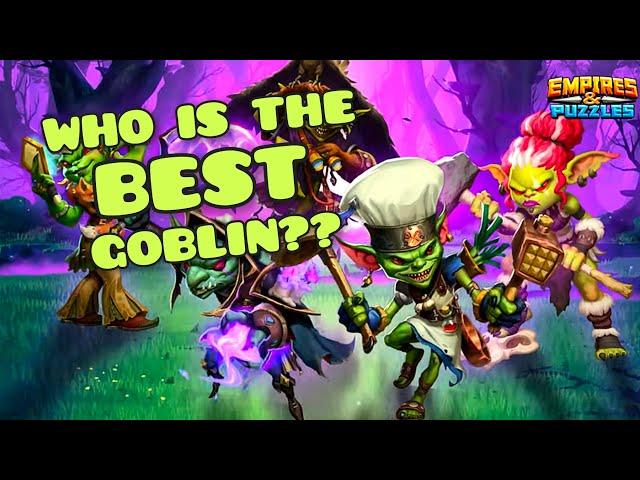 Empires & Puzzles Who is the Best Goblin?.. Complete Family Tier List looking for the Goblin King