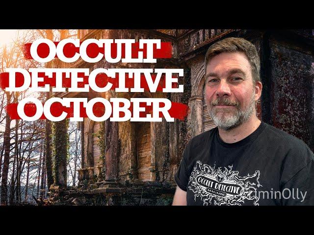 Occult Detective October 2024 Announcement!