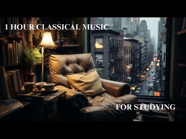 1 Hour Classical Music for Studying