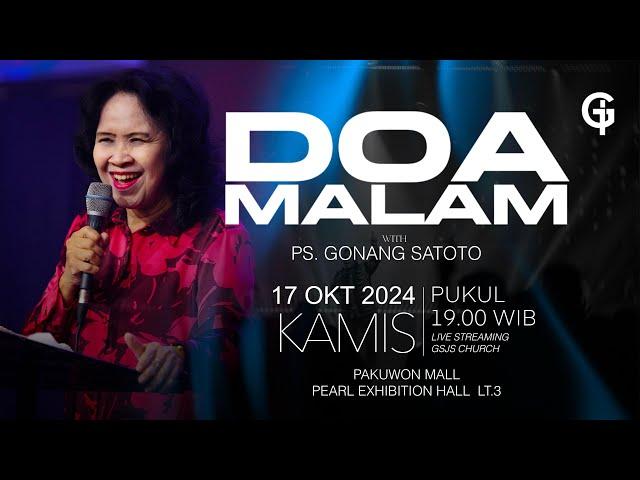 Ibadah Doa Malam GSJS - Ps. Gonang Satoto - Pk.19.00 (17 Oct 2024)