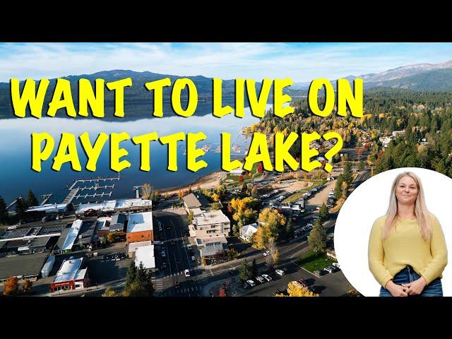 What you Need to Know Before Buying a House on Payette Lake!