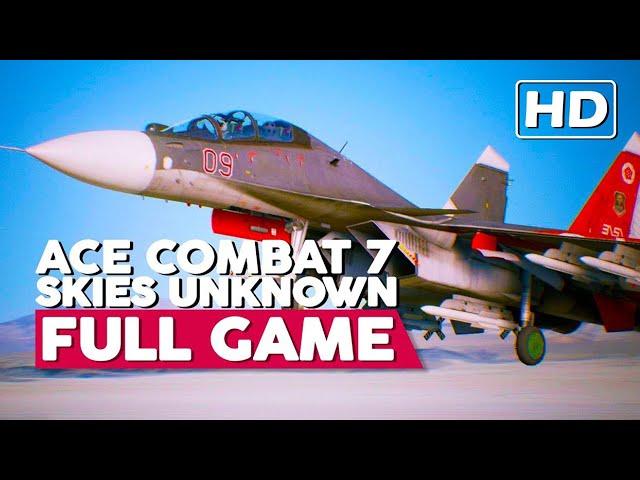 Ace Combat 7: Skies Unknown | Full Gameplay Walkthrough (PC HD60FPS) No Commentary