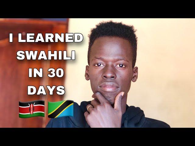 I Learned Swahili in 30 Days | How to Learn A New Language