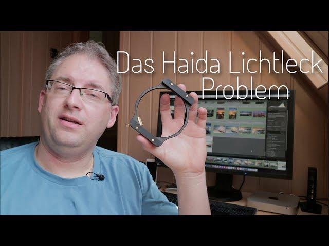 Das Lichtleckproblem am Haida/Jaworskyj 100mm Filterhalter