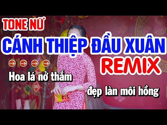 Cánh Thiệp Đầu Xuân Karaoke Remix Tone Nữ | Beat Chất Lượng Cao