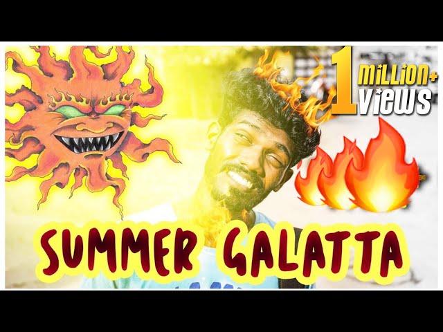 Summer Galatta | Madrasi