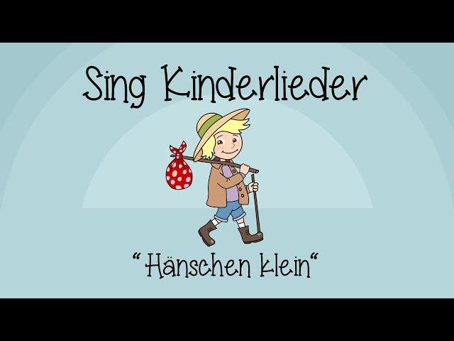 Hänschen klein - Kinderlieder zum Mitsingen | Sing Kinderlieder