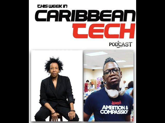 This Week in Caribbean Tech #15