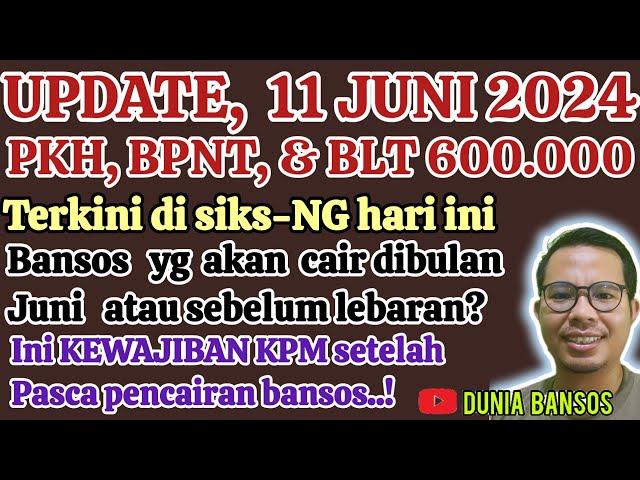 UPDATE  BANSOS PKH, BPNT, & BLT 600.000 HARI INI DI SIKS-NG. BANSOS YANG AKAN CAIR DI BULAN JUNI?