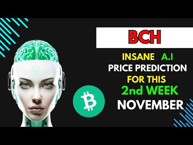 Insane BITCOINCASH BCH Price Prediction for THIS WEEK by A.I