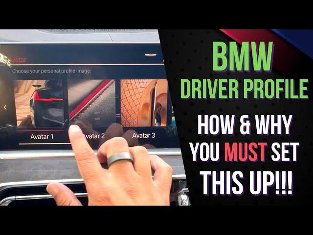 HOW & WHY YOU MUST SETUP A BMW Driver Profile!! - EASY Tutorial