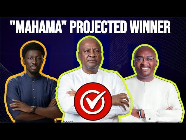 BREAKING NEWS: MAHAMA IS PROJECTED WINNER - NEXT PRESIDENT OF GHANA, BEATS NPP AND BAWUMIA