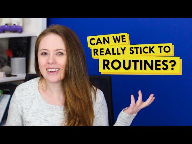 How to Stick to Habits and Routines Without Falling Off!