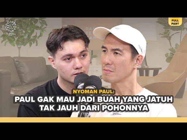 BICARA TENTANG BROKEN HOME BARENG NYOMAN PAUL - Daniel Tetangga Kamu