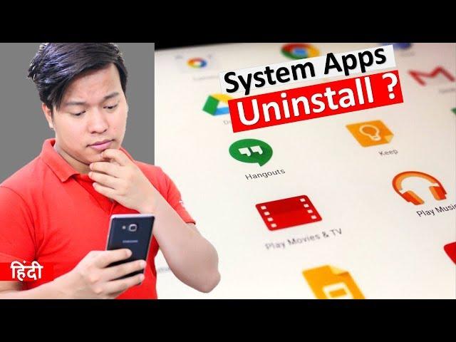 System Apps Uninstall With Root & Without Root ? it is possible to Delete Preinstalled Apps