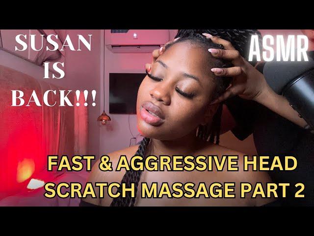 ASMR FAST & INTENSE AGGRESSIVE BIG BRAIDS SCALP SCRATCH/EXTREME HEAD & NECK OILING PART 2 FT SUSAN