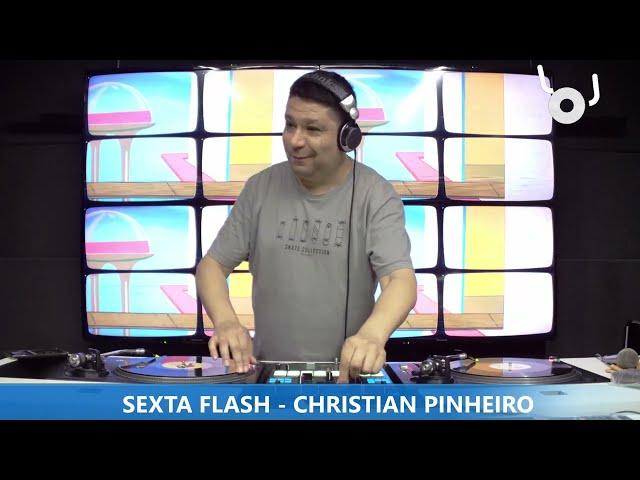 DJ CHRISTIAN PINHEIRO - EURODANCE - PROGRAMA SEXTA FLASH - 27.09.2024