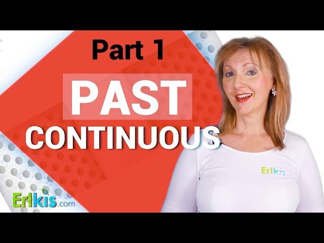 Part 1: Understanding Past Continuous Tense