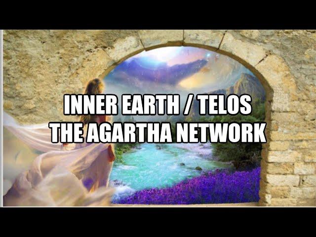 INNER EARTH / TELOS / THE AGARTHA NETWORK