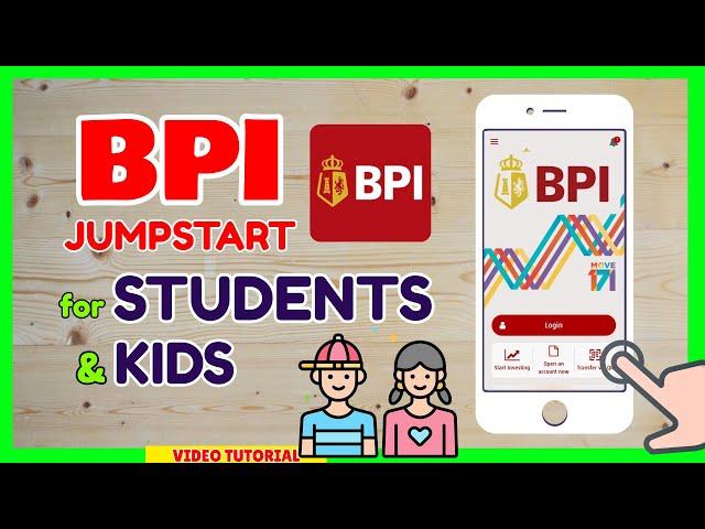 BPI Students minor account jumpstart account initial deposit how to open