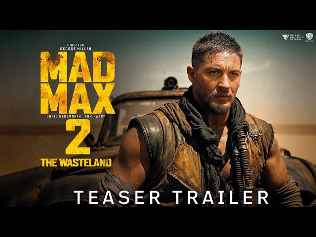 Mad Max 2 The Wasteland 2024 Teaser Trailer | Tom Hardy | Chris Hemsworth | Charlize Theron |