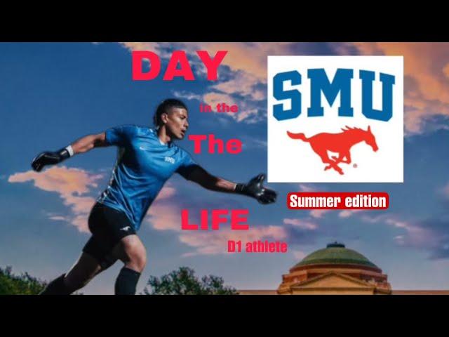 DAY IN THE LIFE OF A NCAA DIVISION 1 SMU SOCCER PLAYER ‼️️ [SUMMER EDITION]