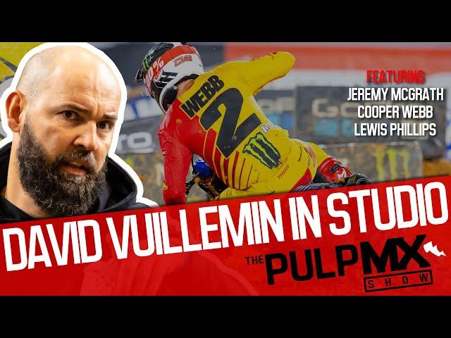 PulpMX Show 576 - Cooper Webb, Jeremy Mcgrath & Lewis Phillips w/ David Vuillemin in Studio