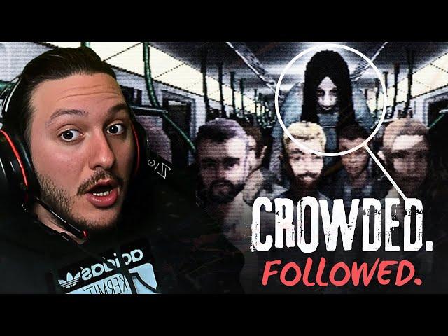 KİMSE BENİ FARK ETMİYOR.. O PEŞİMDE! | Crowded. Followed.