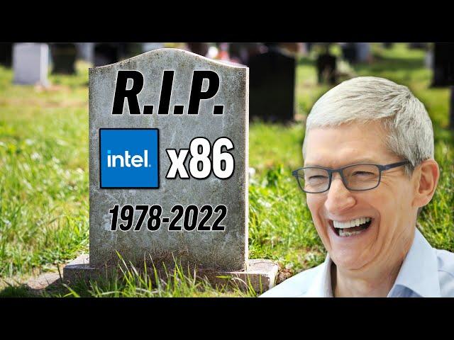 Why Intel x86 will DIE sooner than you think! (RIP 1978-2022)