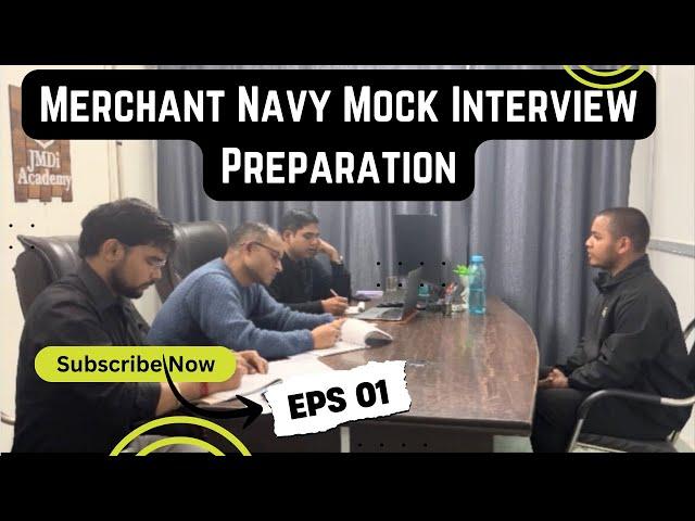 Merchant Navy Mock Interview Preparation at JMDI Academy | Ep 01