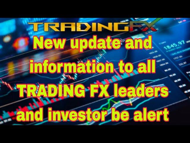 TRADINGFX new update and information please share to all team member