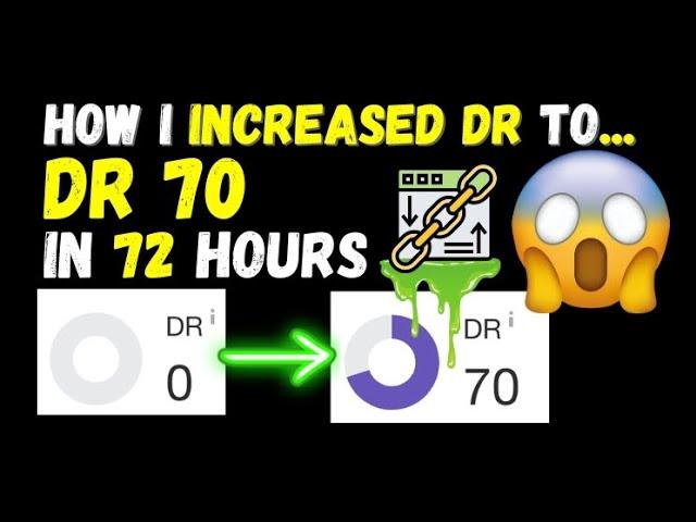 I Increased My Domain Rating to DR70 in 72 Hours‍️‍️