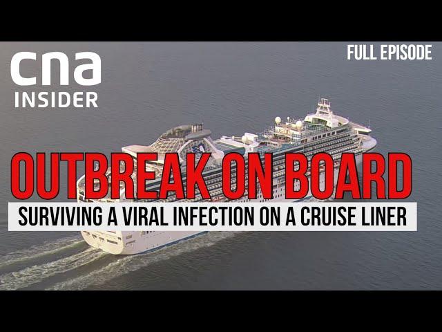 COVID-19: The Inside Story Of The Diamond Princess Coronavirus Infection | Outbreak Onboard