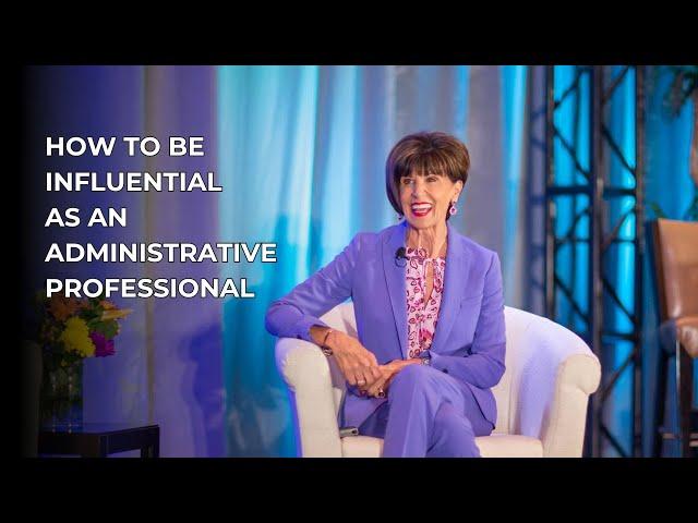 6 Ways Administrative Professionals Can Build Influence