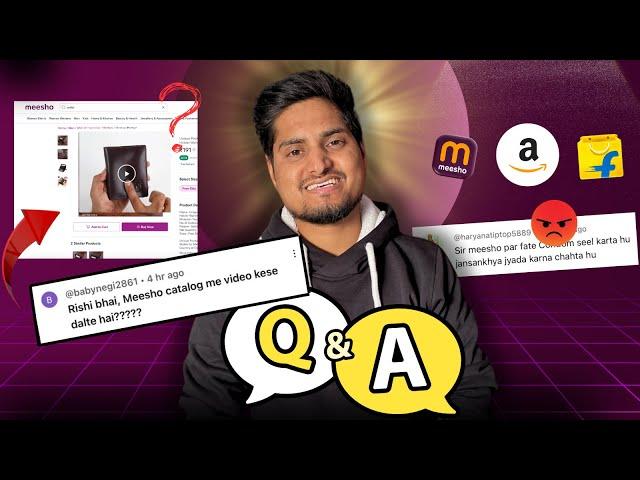 Q&A on E-commerce Selling Guide for Beginners || Amazon Meesho Flipkart Selling Advice || Part-01
